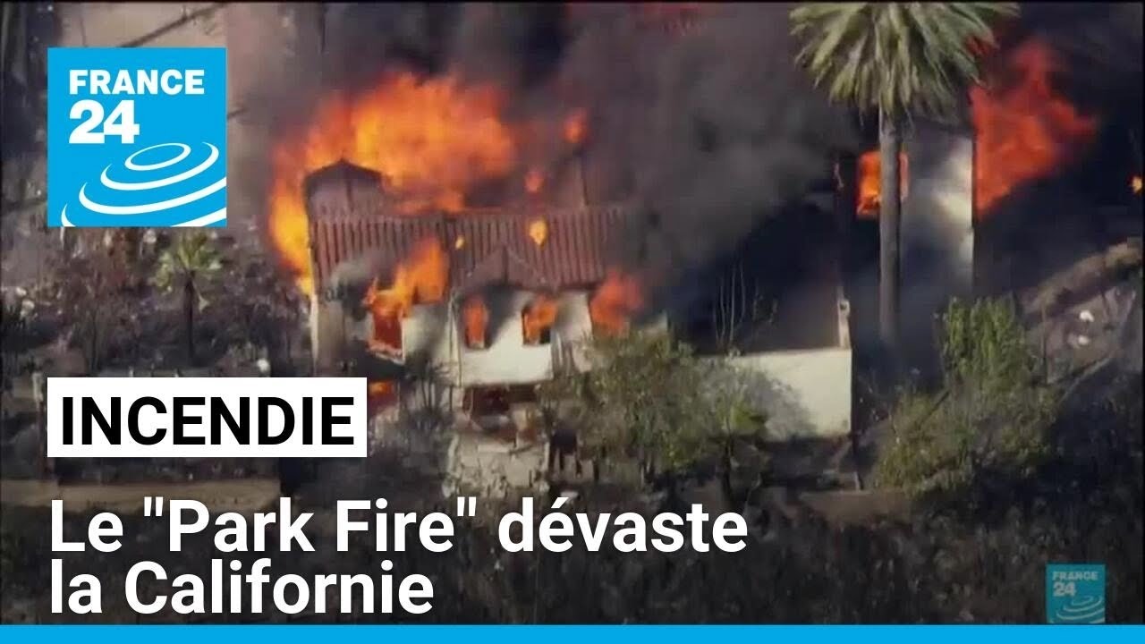 Incendie : le "Park Fire" dévaste la Californie • FRANCE 24