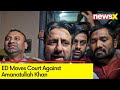 ED Moves Court Against Amanatullah Khan | What Next In AAP Crisis? | NewsX