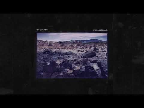 City Calm Down - In This Modern Land (Official Audio)