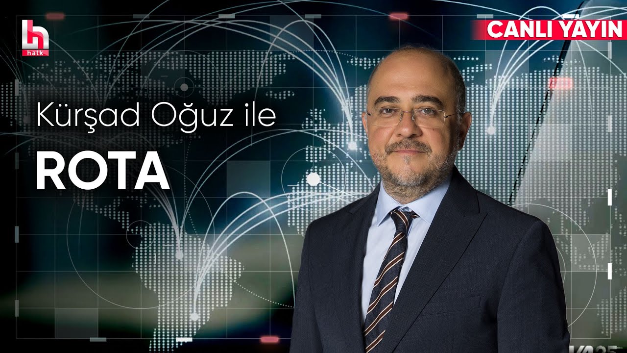 Kürşad Oğuz ile Rota (8 Ocak 2025)