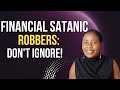5 Financial Spiritual Robbers You Shouldn’t Ignore