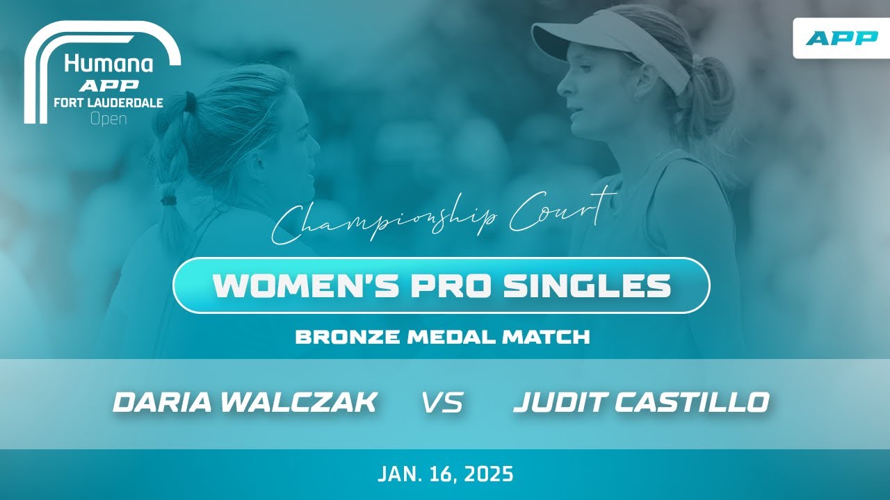 APP Humana Fort Lauderdale Open I Castillo/Walczak I Women's Pro Singles Bronze