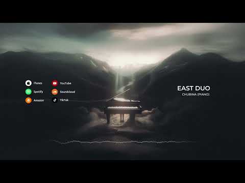 East Duo -  Chubina (Piano)