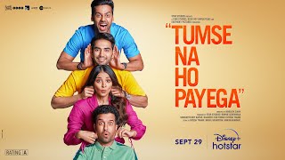 Tumse Na Ho Payega Hindi DisneyPlus Hotstar Web Series Trailer Video HD