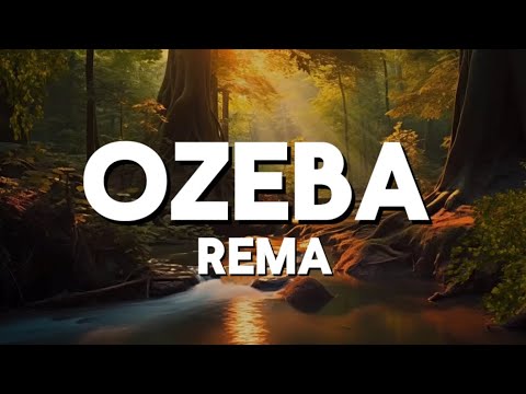 REMA - OZEBA (lyrics)