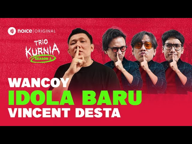 VINCENT: WANCOY ADALAH ORANG KEDUA YANG SANGAT BERPENGARUH DI INDONESIA SAAT INI!