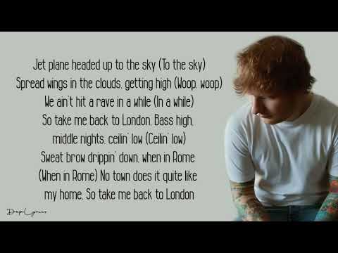 Ed Sheeran - Take Me Back To London Lyrics feat Stormzy