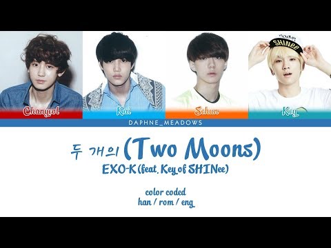 EXO-K (엑소케이) feat. Key of SHINee – 두 개의 (Two Moons) (Color Coded Han/Rom/Eng Lyrics)