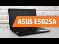 Распаковка ASUS E502SA / Unboxing ASUS E502SA