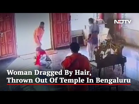 On Camera, woman dragged by hair, thrown out of temple in Bengaluru