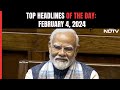 PM Modi To Set 2024 Agenda In Monday Address I Top Headlines Of The Day: February 4, 2024