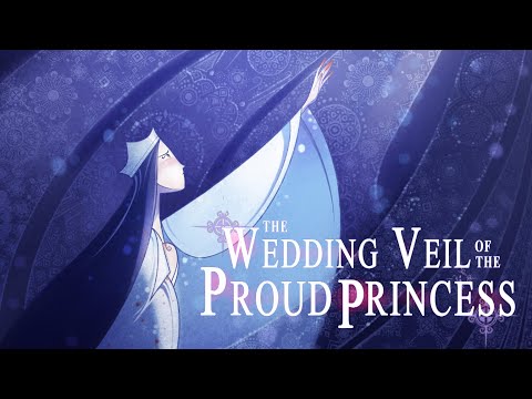 The Wedding Veil of the Proud Princess'