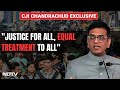 DY Chandrachud | CJI DY Chandrachud To NDTV: Justice For All, Equal Treatment To All