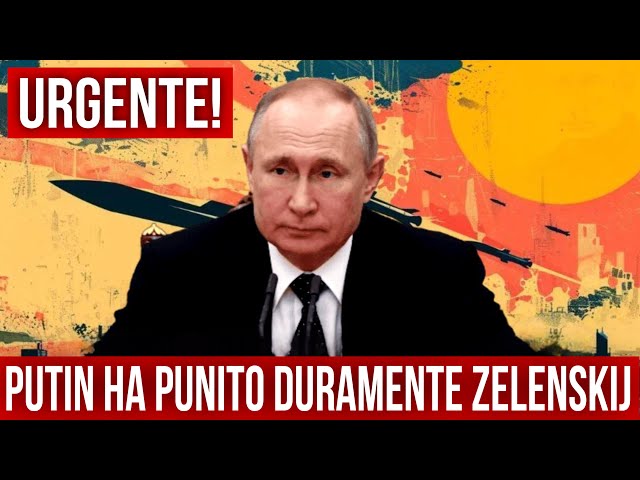 URGENTE! PUTIN HA PUNITO DURAMENTE ZELENSKIJ.