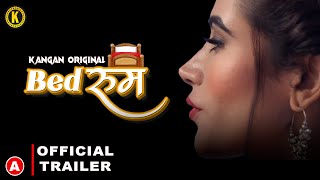 Bedroom (2023) Kangan App Hindi Web Series Trailer