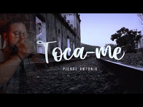 Pierre Antonio – Toca-me