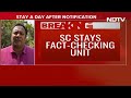 Supreme Court On Fact Check Unit | SC Puts On Hold Centres Notification On Its Fact-Check Unit  - 04:53 min - News - Video