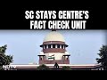 Supreme Court On Fact Check Unit | SC Puts On Hold Centres Notification On Its Fact-Check Unit