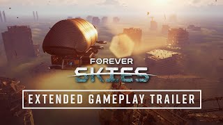 Forever Skies Extended Gameplay Trailer