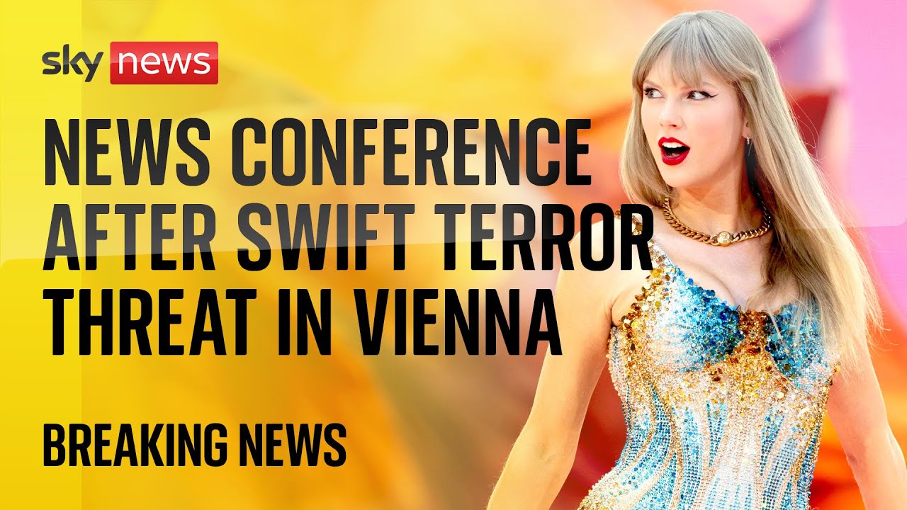 BREAKING: News conference in Austria following Taylor Swift concert cancellation