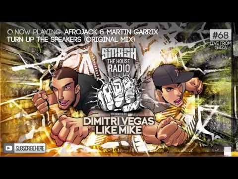 Dimitri Vegas & Like Mike - Smash The House Radio ep. 68