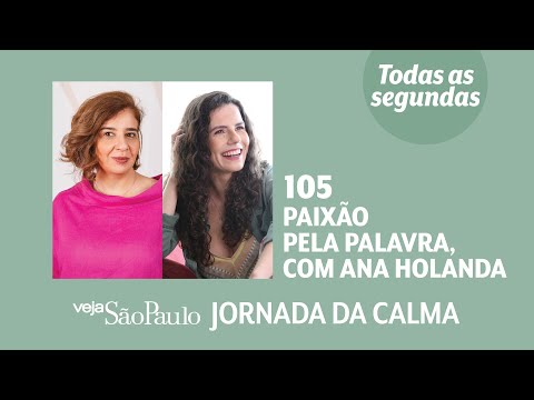 Paixão pela palavra, com Ana Holanda