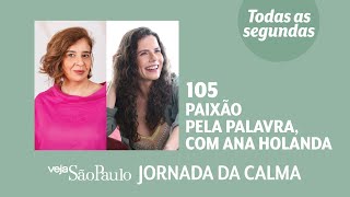 Paixão pela palavra, com Ana Holanda