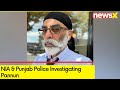 NIA & Punjab Police Investigating Pannun | 35 Cases Registered | NewsX