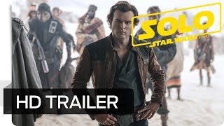 Solo: A Star Wars Story - Traile