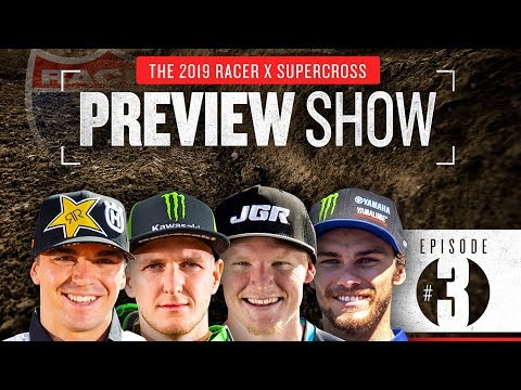 2019 Racer X Supercross Preview Show: Episode 3, The Rookies