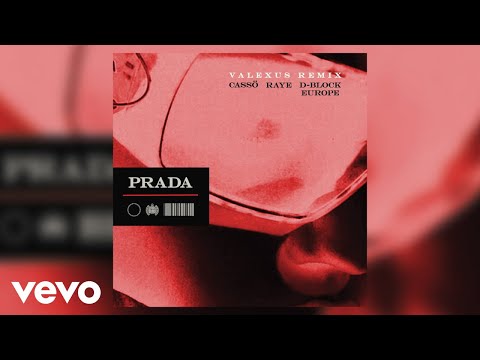 cassö, Valexus - Prada (Valexus Extended Remix - Official Audio) ft. RAYE, D-Block Europe