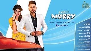 Worry – H Mny