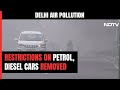 Delhi AQI Today | Restrictions On All Petrol, Diesel Cars Removed As Delhi Air Improves