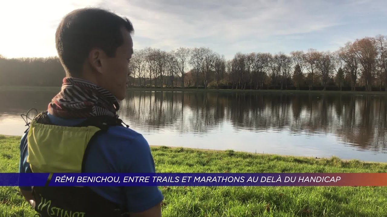 Yvelines | Rémi Benichou, entre trails et marathons au delà du handicap