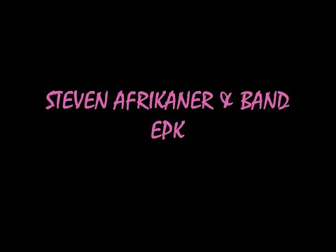 Steven Afrikaner - Steven Afrikaner & Band EPK (Electronic Press Kit)