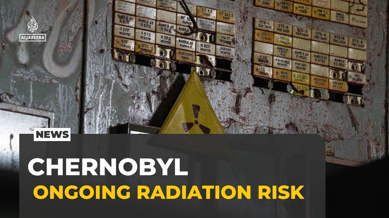 Chernobyl accident new dangers: Almost 40 years on war in Ukraine brings new risks