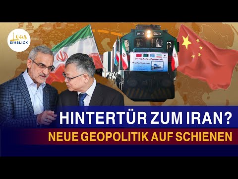 Der geheime Schachzug Chinas? Die Bahn nach Iran und ihre geopolitischen Folgen für Europa