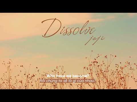 Vietsub | Dissolve - Joji | Lyrics Video