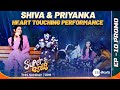Super Jodi – Shiva & Priyanka Heart Touching Performance Promo | Connection Theme,This Sun @ 9:00 pm