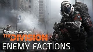 Tom Clancy's The Division - Enemy Factions