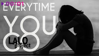 Lalo Project — Everytime You Go | Official Audio | 2024