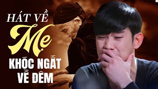 KHÓC NGẤT VỀ ĐÊM Khi Nghe 40 Tuyệt Phẩm Hát Về Mẹ Cực Cảm Động - Nhạc Về Mẹ Hay Nhất Mọi Thời Đại