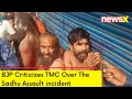 BJP Slams TMC | Sadhu Assault Incident | NewsX