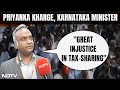 Karnataka Minister Priyank Kharge To NDTV: Great Injustice In Tax-Sharing