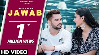 Jawab – Laddi Ghag ft Laddi Ghag, Saaya Mehta, Vishal Balhara, Vikk Cheema | Punjabi Song Video HD