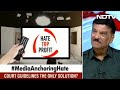 Indias First Male News Anchor On Supreme Courts Remarks On Hate Speech On TV | The Big Fight