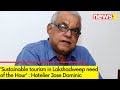 Sustainable tourism in Lakshadweep need of the Hour  | Hotelier Jose Dominic, GCH Earth | NewsX