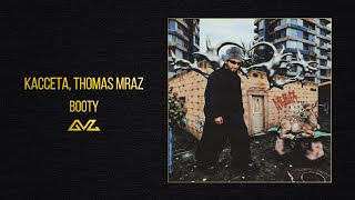 КАССЕТА, Thomas Mraz — booty (альбом «Ателье»)