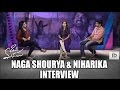 Naga Shourya & Niharika interview about Oka Manasu