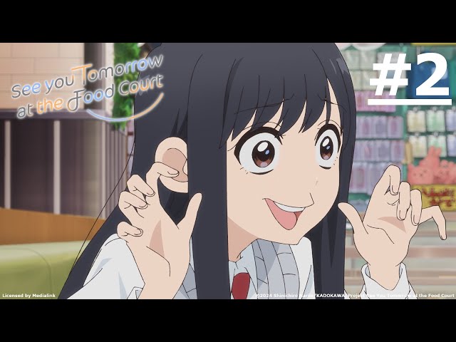 《明天，美食廣場見。》#2 (繁中字幕 | 日語原聲)【Ani-One Asia】